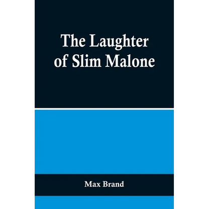 The Laughter of Slim Malone - Paperback