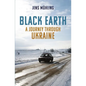 Black Earth: A Journey Through Ukraine - Paperback
