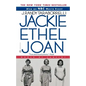 Jackie, Ethel, Joan: The Women of Camelot - Paperback