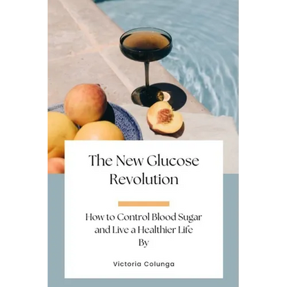 The New Glucose Revolution: How to Control Blood Sugar and Live a Healthier Life - Paperback