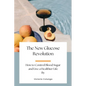 The New Glucose Revolution: How to Control Blood Sugar and Live a Healthier Life - Paperback