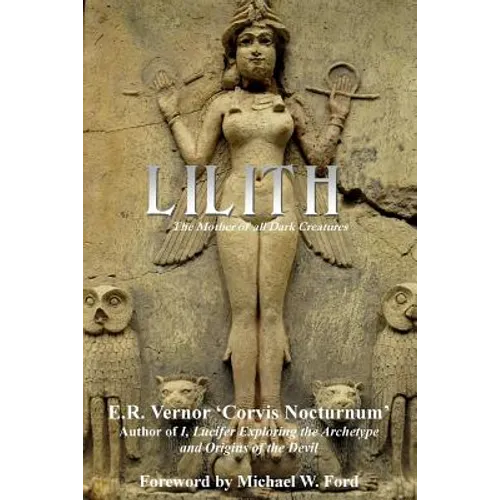 Lilith The Mother of all Dark Creatures - Paperback