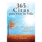 365 Citas para Vivir Su Vida: Palabras Sabias, Poderosas, Inspiradoras y Transformadoras de Vida para Iluminar Sus Días - Paperback