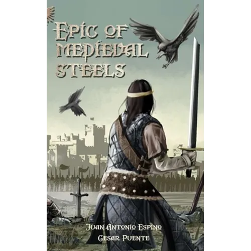 Epic of Medieval Steels - Paperback