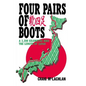 Four Pairs of Boots: A 3,200 Kilometre Hike The Length of Japan - Paperback