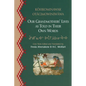Our Grandmothers' Lives: As Told in Their Own Words - Paperback