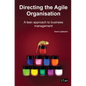 Directing the Agile Organisation: A Lean Approach to Business Management - Paperback