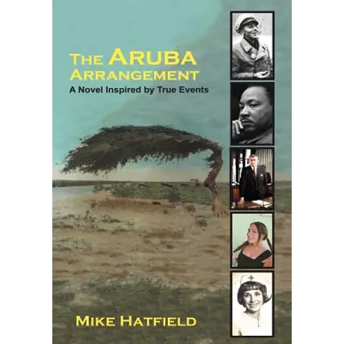 The Aruba Arrangement: A Novel Inspired by True Events. - Hardcover