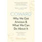 Coward: Why We Get Anxious & What We Can Do about It - Paperback