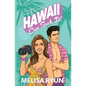 Hawaii Can Suck It: A Vacation Romantic Comedy - Paperback