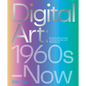 Digital Art: 1960s to Now - Hardcover