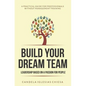 Build your Dream Team: Leadership based on a passion for people - Paperback