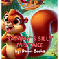 Sammy's Silly Mistake - Hardcover