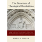 Structure of Theological Revolutions: How the Fight Over Birth Control Transformed American Catholicism - Hardcover