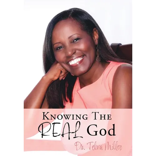 Knowing The REAL God - Paperback