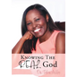 Knowing The REAL God - Paperback
