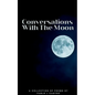 Conversations With The Moon - Paperback