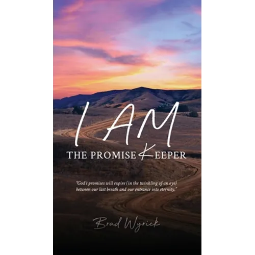 I Am The Promise Keeper - Hardcover