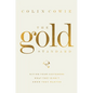 The Gold Standard: Giving Your Customers What They Didn't Know They Wanted - Hardcover