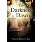 The Darkness at Dawn - Paperback