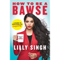 How to Be a Bawse: A Guide to Conquering Life - Hardcover