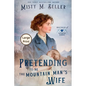 Pretending to be the Mountain Man's Wife - Paperback