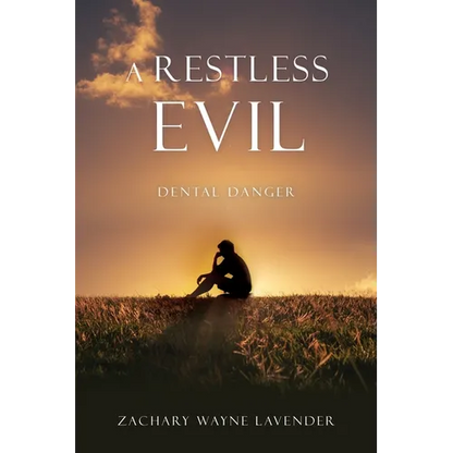 A Restless Evil: Dental Danger - Paperback