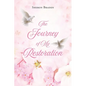 The Journey of My Restoration - Paperback