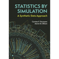 Statistics by Simulation: A Synthetic Data Approach - Paperback