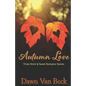 Autumn Love: Three Short & Sweet Romance Stories - Paperback