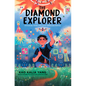 The Diamond Explorer - Hardcover