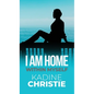 I Am Home Within Myself - Hardcover