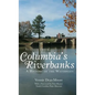 Scenes from Columbia's Riverbanks: A History of the Waterways - Hardcover