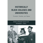Historically Black Colleges and Universities: Triumphs, Troubles, and Taboos - Paperback