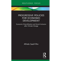 Progressive Policies for Economic Development: Economic Diversification and Social Inclusion after Climate Change - Hardcover