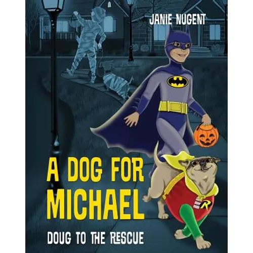 A Dog for Michael: Doug to the Rescue - Paperback