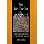 The Aesthetics of Antichrist: From Christian Drama to Christopher Marlowe - Hardcover