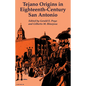 Tejano Origins in Eighteenth-Century San Antonio - Paperback