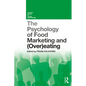 The Psychology of Food Marketing and Overeating - Paperback