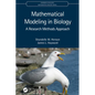 Mathematical Modeling in Biology: A Research Methods Approach - Paperback