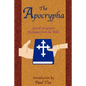 The Apocrypha: Sacred Scriptures Excluded from the Bible - Paperback
