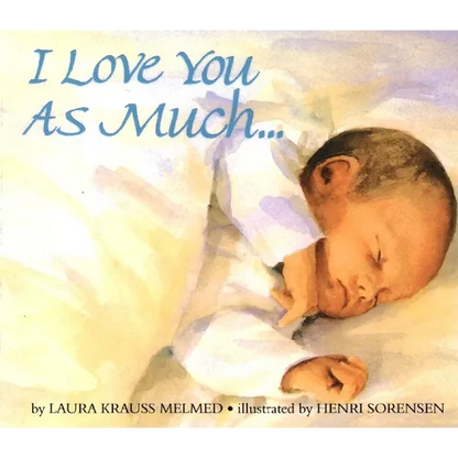 I Love You as Much... Board Book - Board Book