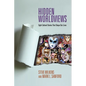 Hidden Worldviews: Eight Cultural Stories That Shape Our Lives - Paperback