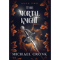 The Mortal Knight - Hardcover