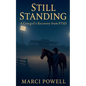 Still Standing, a Cowgirl's recovery from PTSD - Paperback