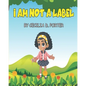 I Am Not a Label! - Paperback