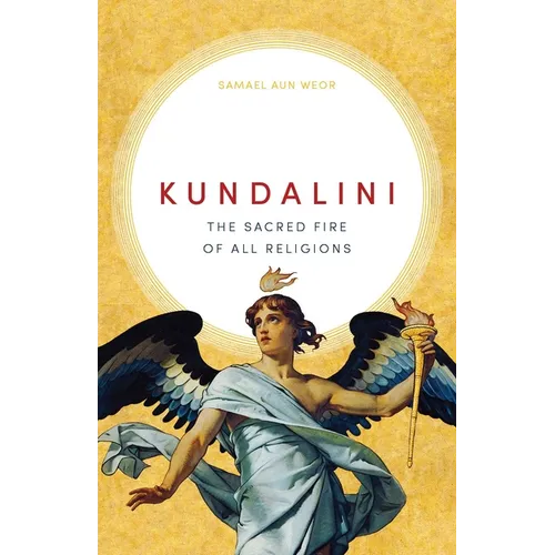 Kundalini: The Sacred Fire of All Religions - Paperback