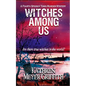 Witches Among Us: The fourth Spookie Town Murder Mystery. - Paperback