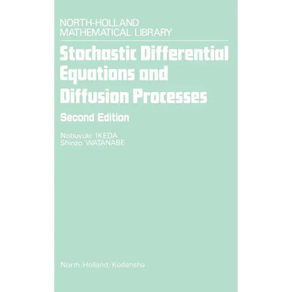 Stochastic Differential Equations and Diffusion Processes: Volume 24 - Hardcover