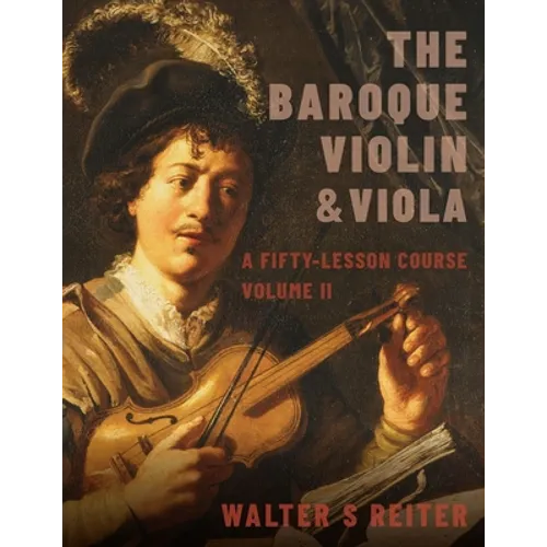 Baroque Violin & Viola, Vol. II: A Fifty-Lesson Course - Paperback